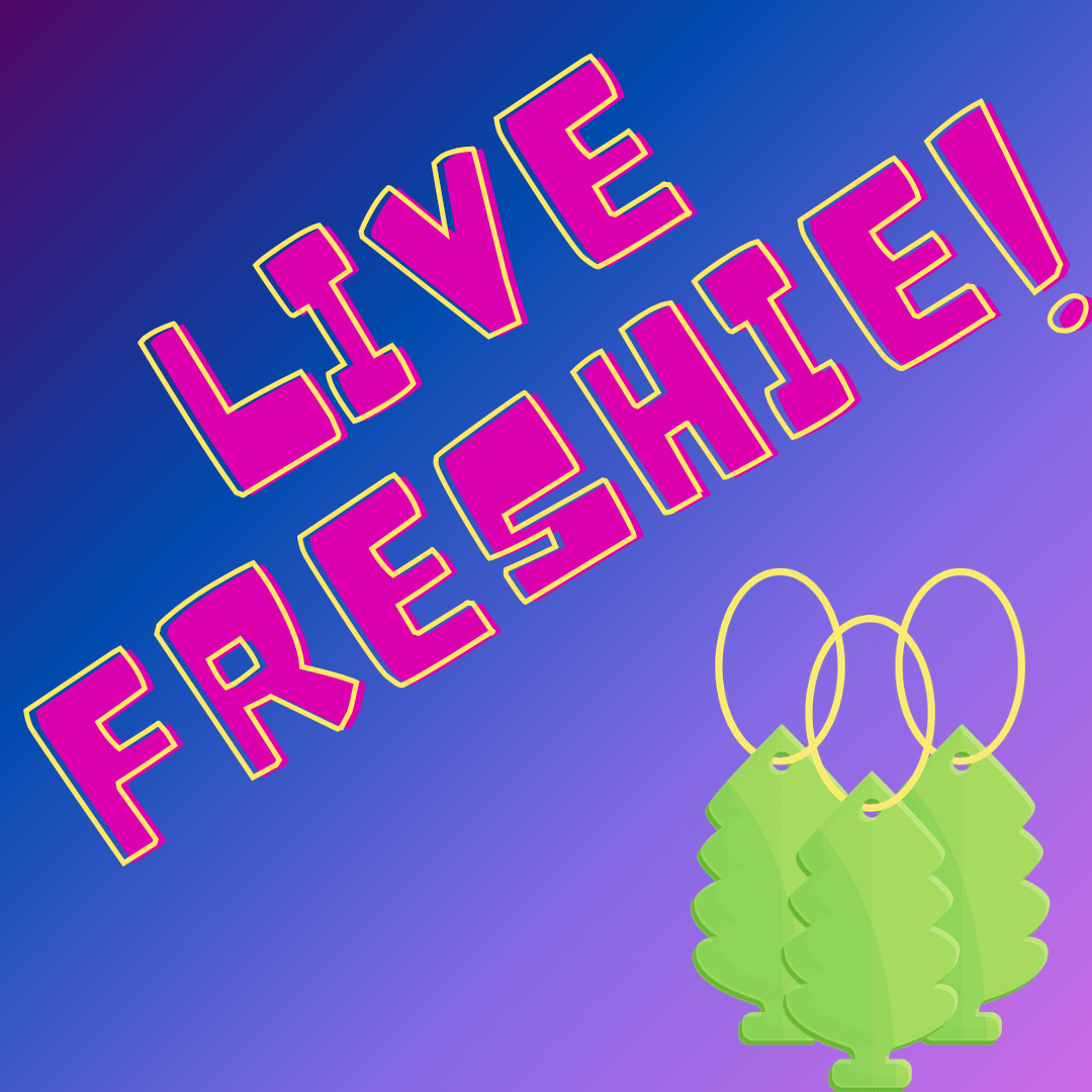 ** Live FRESHIE